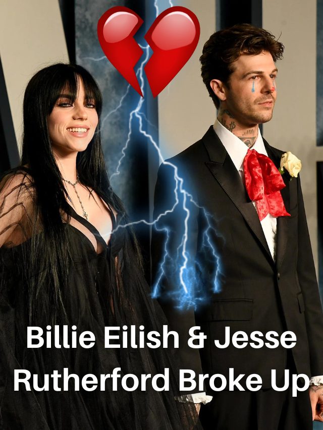 Billie Eilish & Jesse Rutherford Break up After Few Months